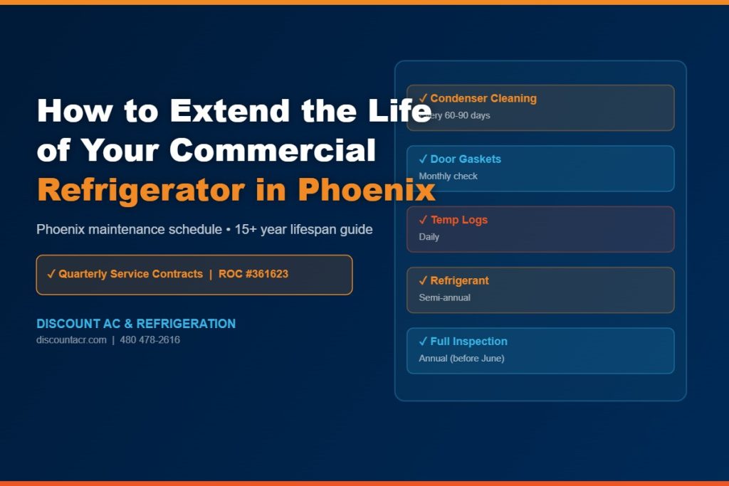 Extend Commercial Refrigerator Life Phoenix AZ