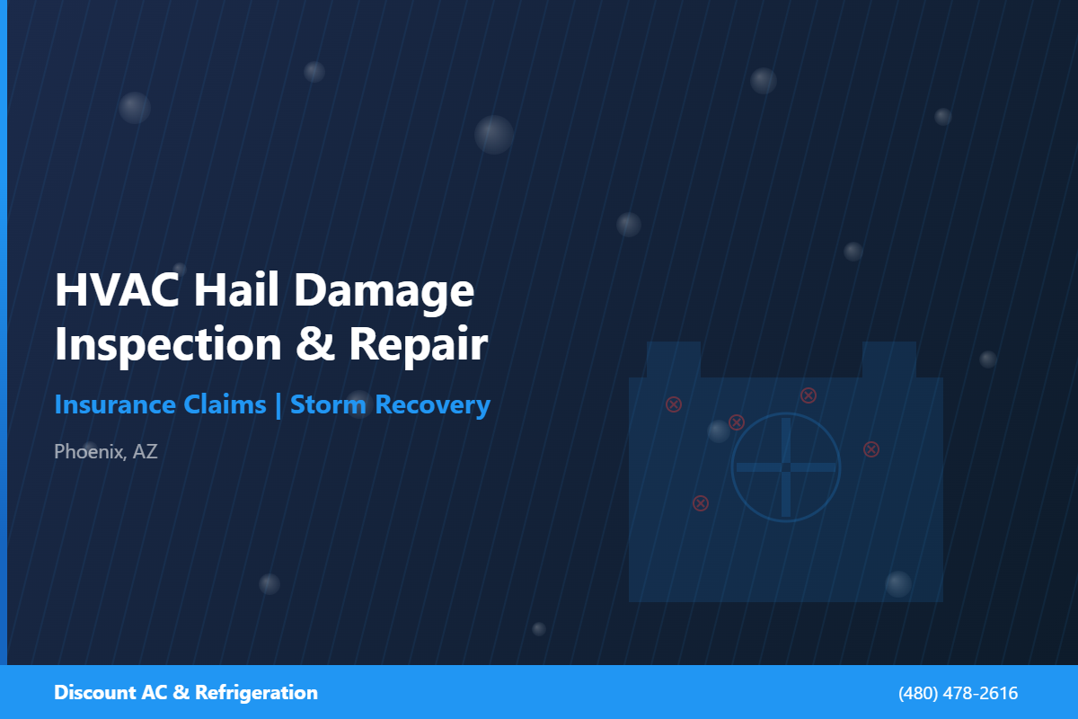 HVAC hail damage inspection and repair service in Phoenix AZ for insurance claims and storm recovery